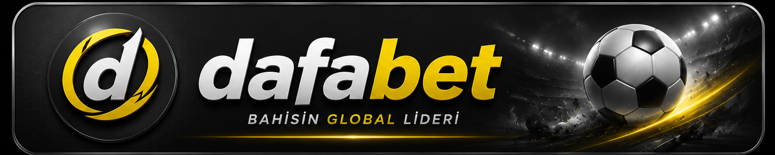 Dafabet Yeni Giriş