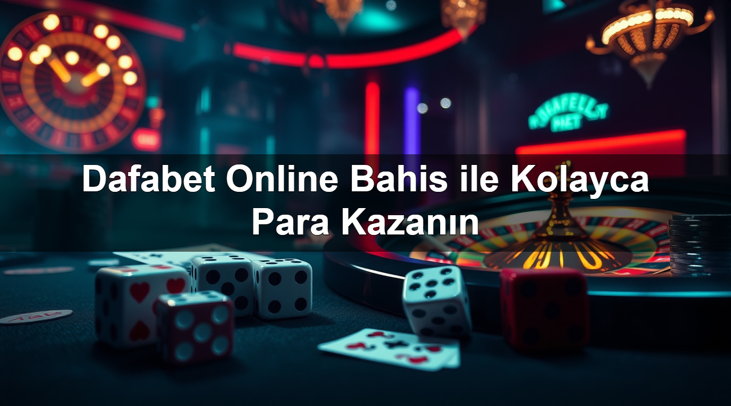 dafabet online bahis ile kolayca para kazan n 1783380233876